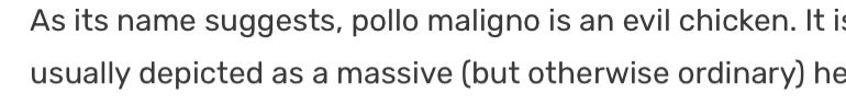 As its name suggests, pollo maligno is an evil chicken.