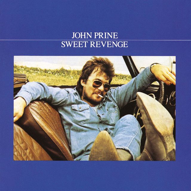 Sweet Revenge
John Prine 