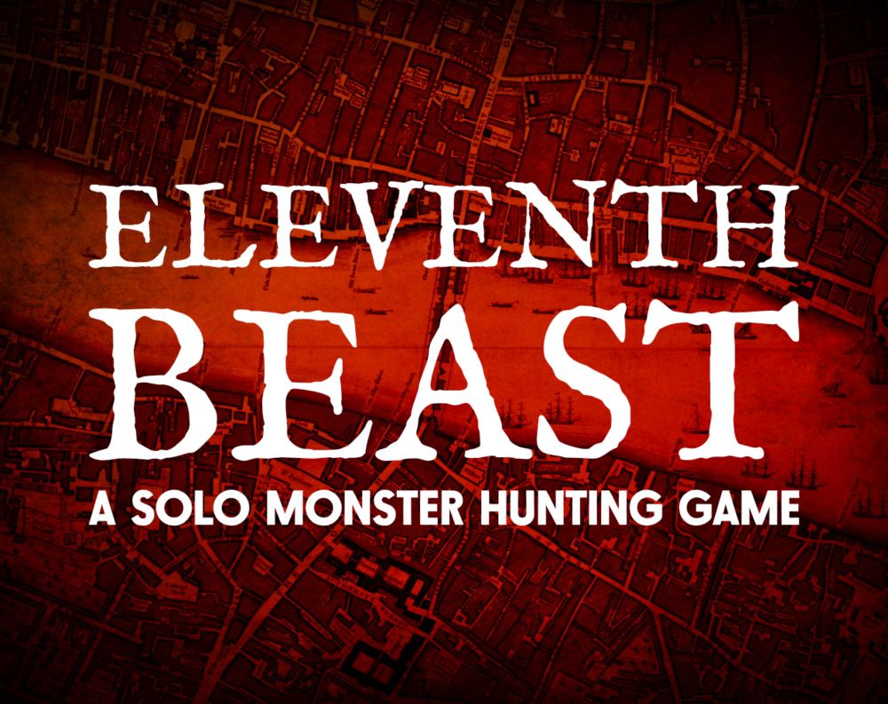 Eleventh Beast - A Solo Monster Hunting Game by Exeunt Press