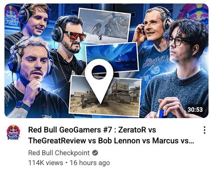 Un thumbnail d'une video youtube de Red Bull Checkpoint sur une compétition GeoGuesser avec Zerator, TheGreatReview, Bob Lennon, Marcus et WhatAFail