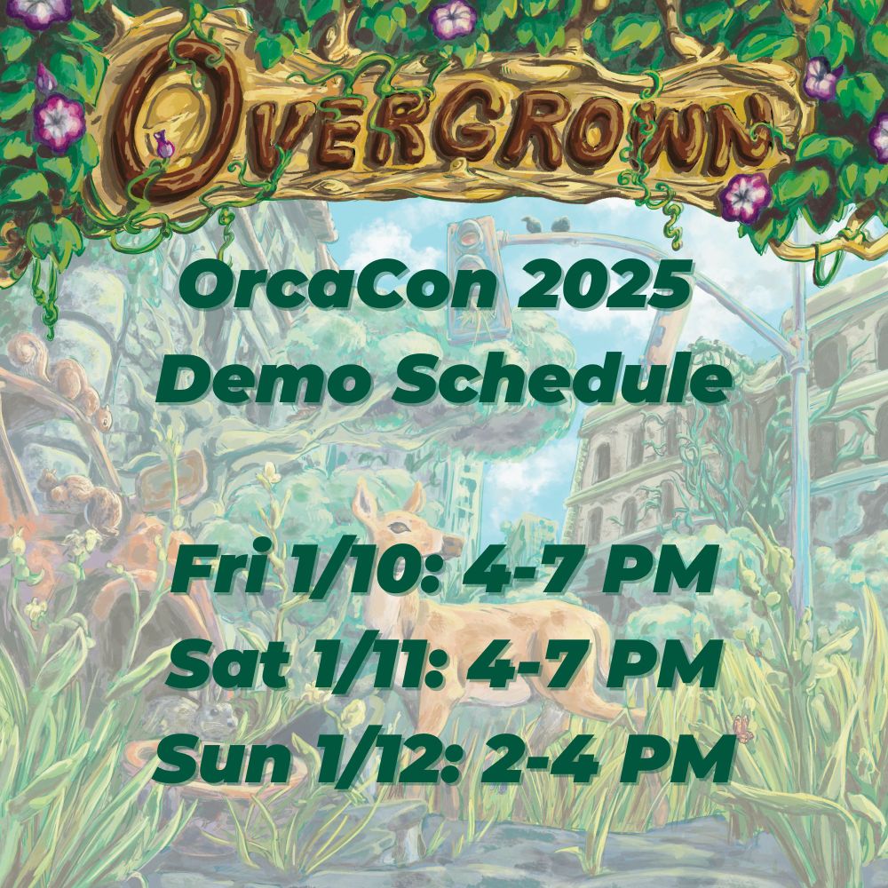 Overgrown OrcaCon Schedule:
4-7PM Friday & Saturday, 2-4PM Sunday