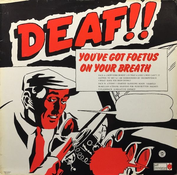 The album cover of "Deaf" by You've Got Foetus On Your Breath.  It features a black, red, and white illustration of a man behind the steering wheel of a car.