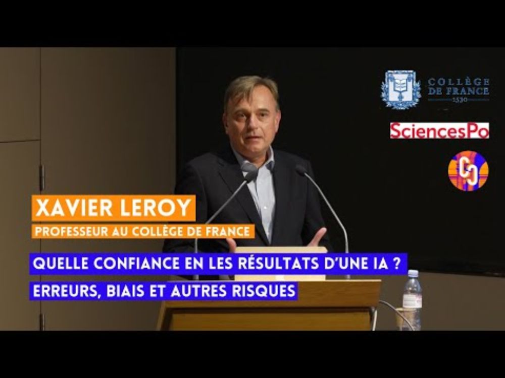 [L’IA et ses défis] Xavier Leroy – Quelle confiance en les résultats d’une IA ?