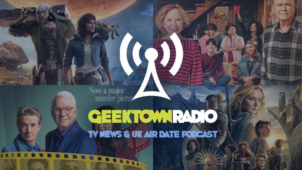 Geektown Radio Episode 432: Star Wars Outlaws, That ’90s Show, Rings of Power, Only Murders Reviews, Plus TV News & UK Air Dates!