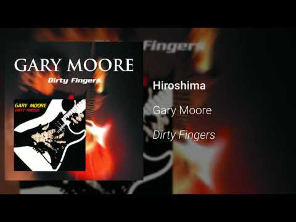 Gary Moore - Hiroshima (Official Audio)