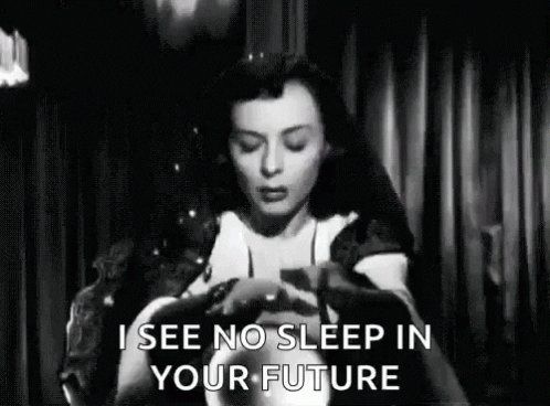 Fortune teller predicting no sleep 