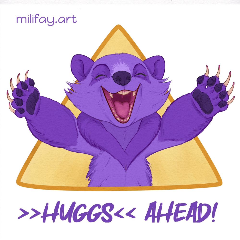 A cute, purple grizzly bear with a wide, open-mouthed smile appearing to say “Hi!” is emerging from a yellow, caution triangle. The bear is reaching for a hug. Beneath are words: >>HUGGS<< AHEAD! —> Translation: Caution! Bear hugs ahead!