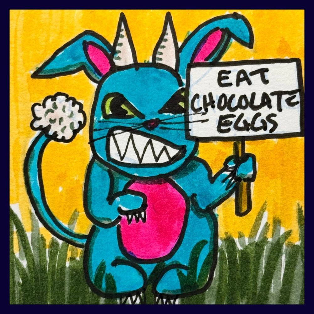 A horned bunny demon with a fluffy floof at the end of their long tail instead of a barb. They’re holding a sign that says: EAT CHOCOLATE EGGS.