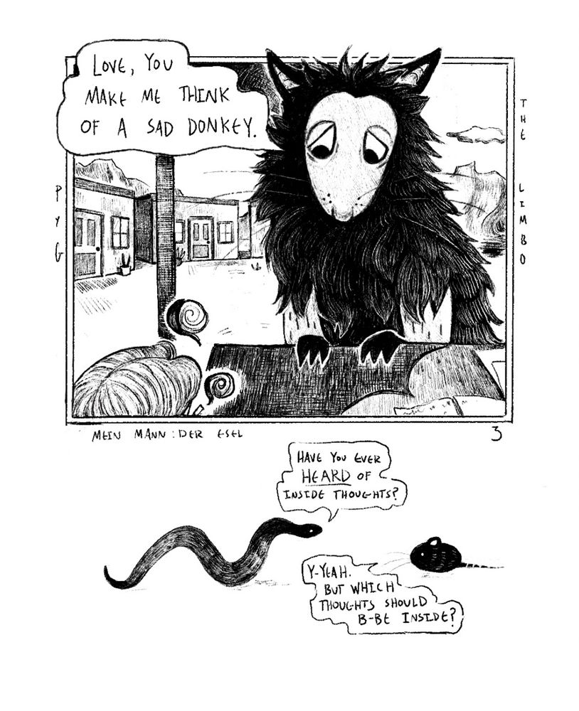 Within the panel, Kristoff stares at Stefan. He is hunched beneath the umbrella, Stefan glancing back at him. Kristoff tells Stefan “love, you make me think of a sad donkey.” On the table, more notebooks are pushed to the side, and several makeshift railroad houses can be seen in the background. 

Below the panel is a snake and a rat. The snake states “have you ever heard of inside thoughts?” And the rat replies “y-yeah but which thoughts should b-be inside?”