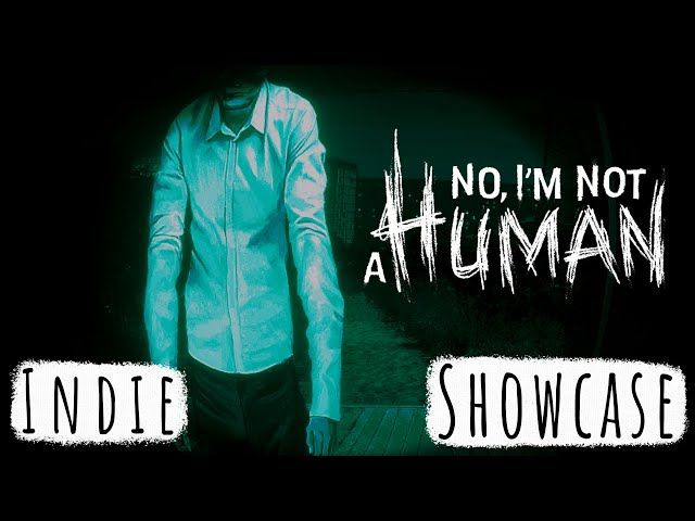 No, I'm not a human | Indie Showcase Live | CtrlAltNoob