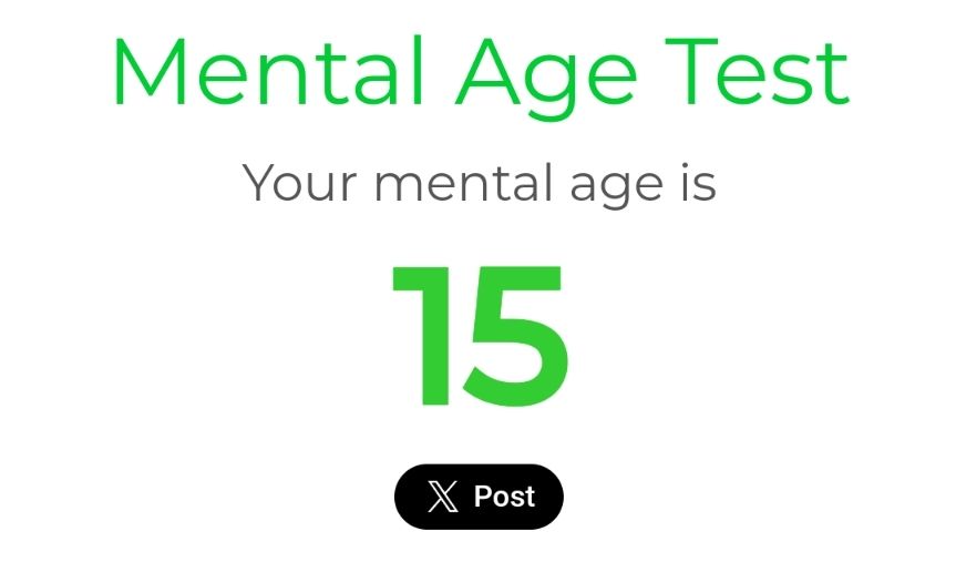 The user has a mental age of 15