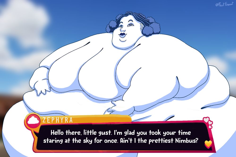 Zephyra (drawn in the style of the game "Date Everything") is looking at you while resting her hands on her enormous belly. She says: "Hello there, little gust. I'm glad you took your time staring at the sky for once. Ain't I the prettiest nimbus?"