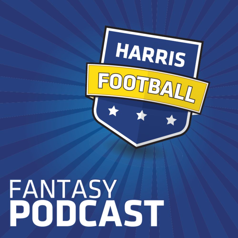 Fantasy Football Podcasts - Draft Strategy, Stats, 2023 - Harris Football