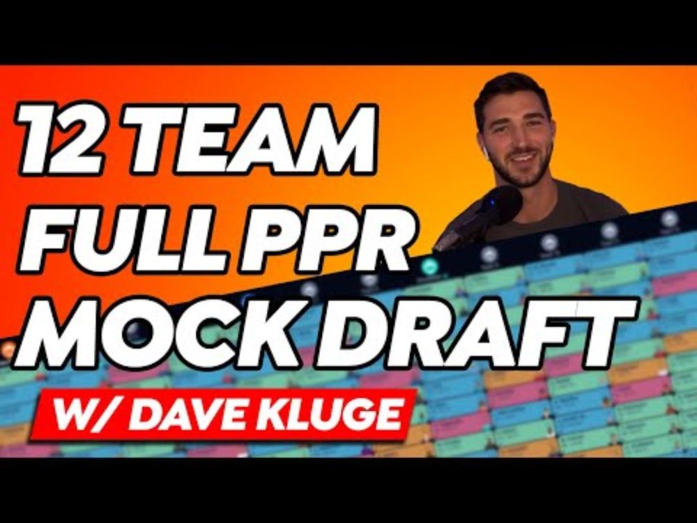Fantasy Football Mock Draft 2025 - 12 Team PPR with Guest Dave Kluge