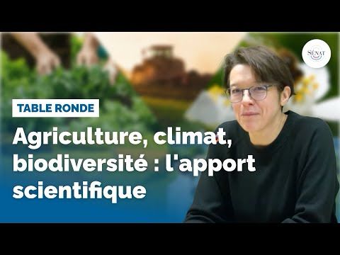 Agriculture, climat, biodiversité : l'apport scientifique