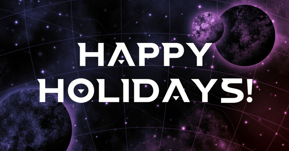 A graphic that reads in big letters: Happy Holidays!