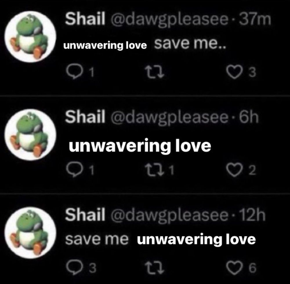 Unwavering love save me.. unwavering love save me unwavering love