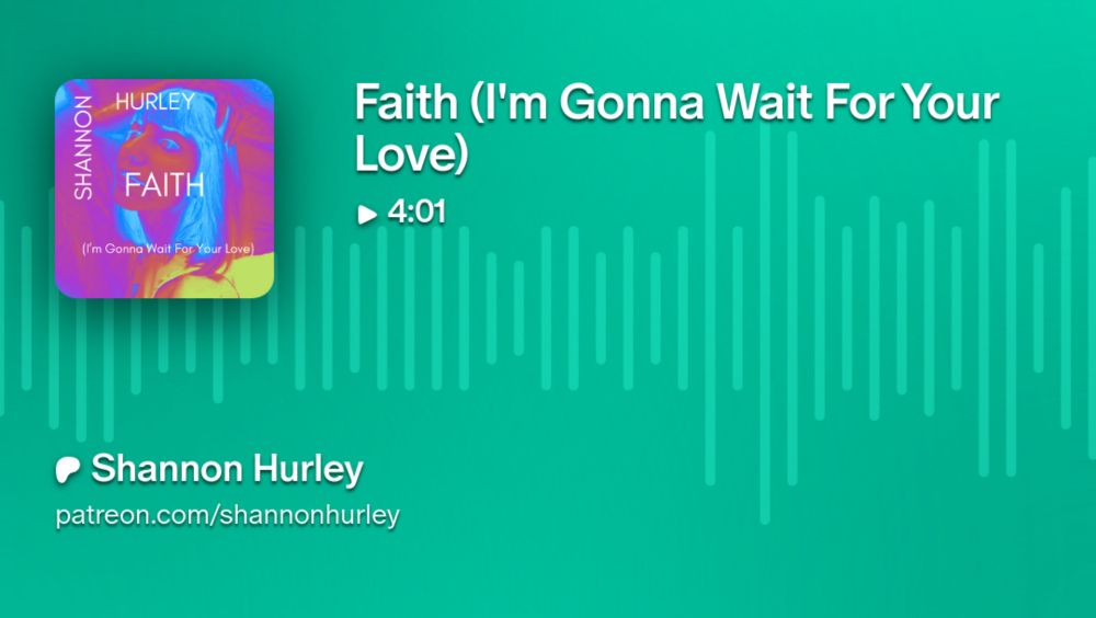 Faith (I'm Gonna Wait For Your Love) | Shannon Hurley