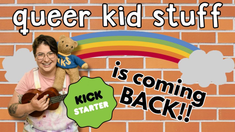 Let's Bring Back QUEER KID STUFF!