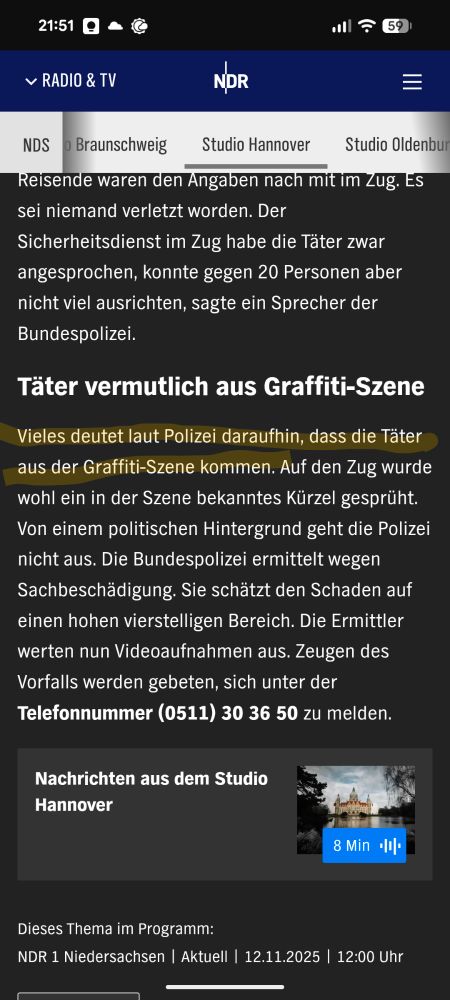 "Vieles deutet laut Polizei darauf hin, dass die Täter aus der Graffiti Szene kommen"