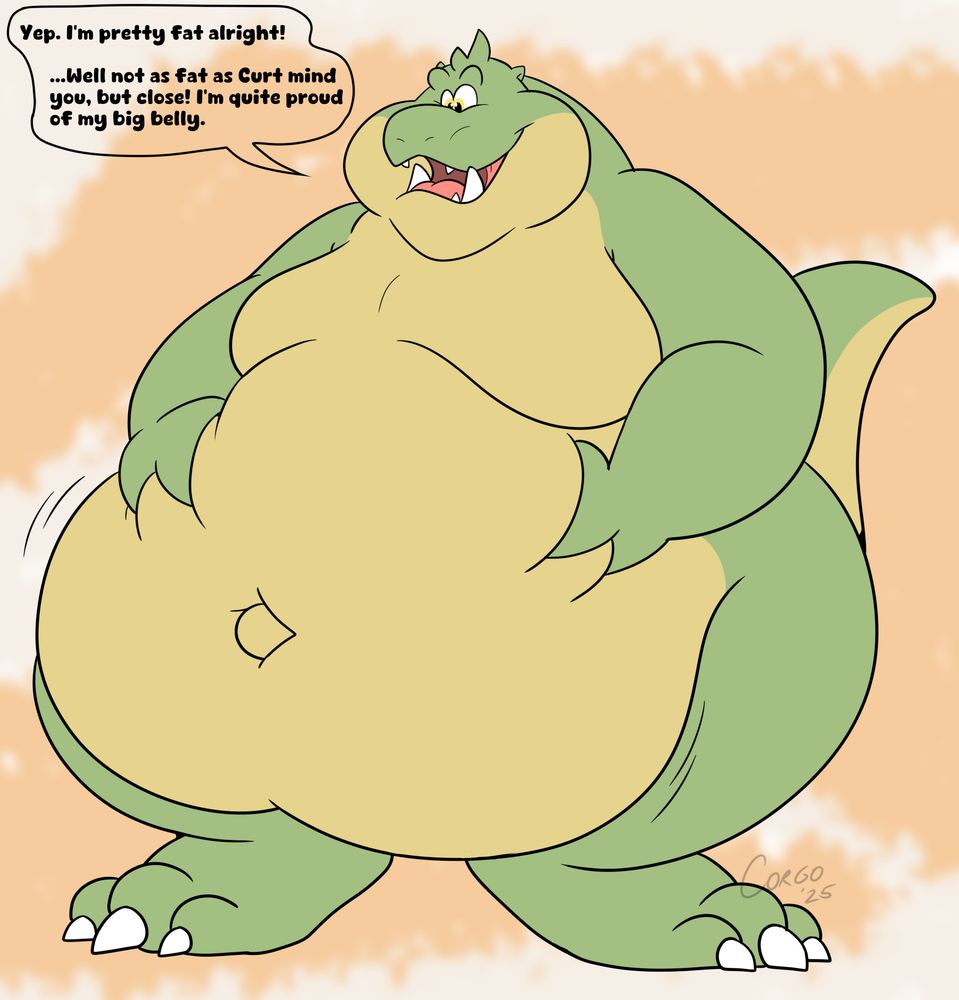 Elcho, rubbing his rotund tummy with pride.