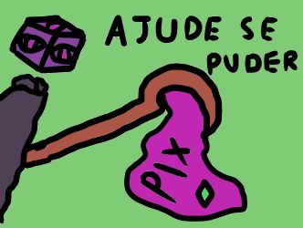 Uma imagem com fundo verde, com texto "ajude se puder" e um boneco de cabeça quadrada roxa com olhos rosa, com um roupão cinza/preto, segurando um cajado marrom do qual está escorrendo um slime rosa com um cristal ver e a palavra "pix".