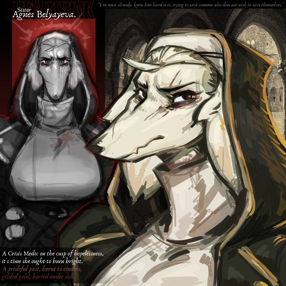 Sister Agnes Belyayeva.

A Crisis Medic on the cusp of hopelessness, it's time she ought to burn bright. 
A prideful past, burnt to cinders, gilded gold, buried under ash.

"You must already know how hard it is, trying to save someone who does not wish to save themselves."