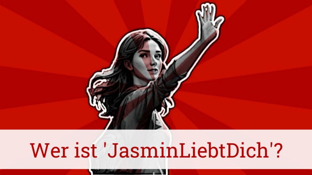 Wer steckt hinter JasminLiebtDich?