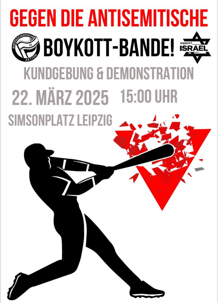 Gegen die antisemitische Boykott-Bande
Kundgebung & Demonstration 
22. März 2025 15:00 Uhr
Simsonplatz Leipzig