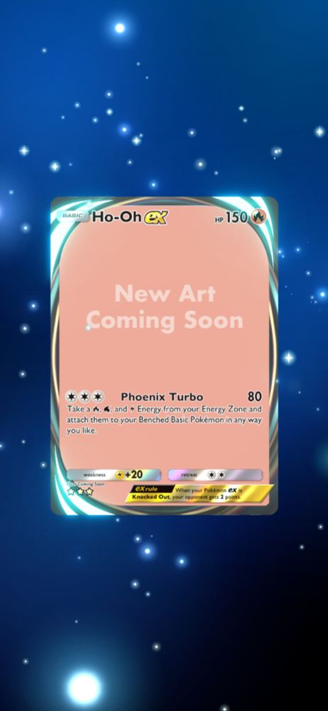 Ho-Oh ex in pokemon tcg pocket with New Art Coming Soon placeholder text.