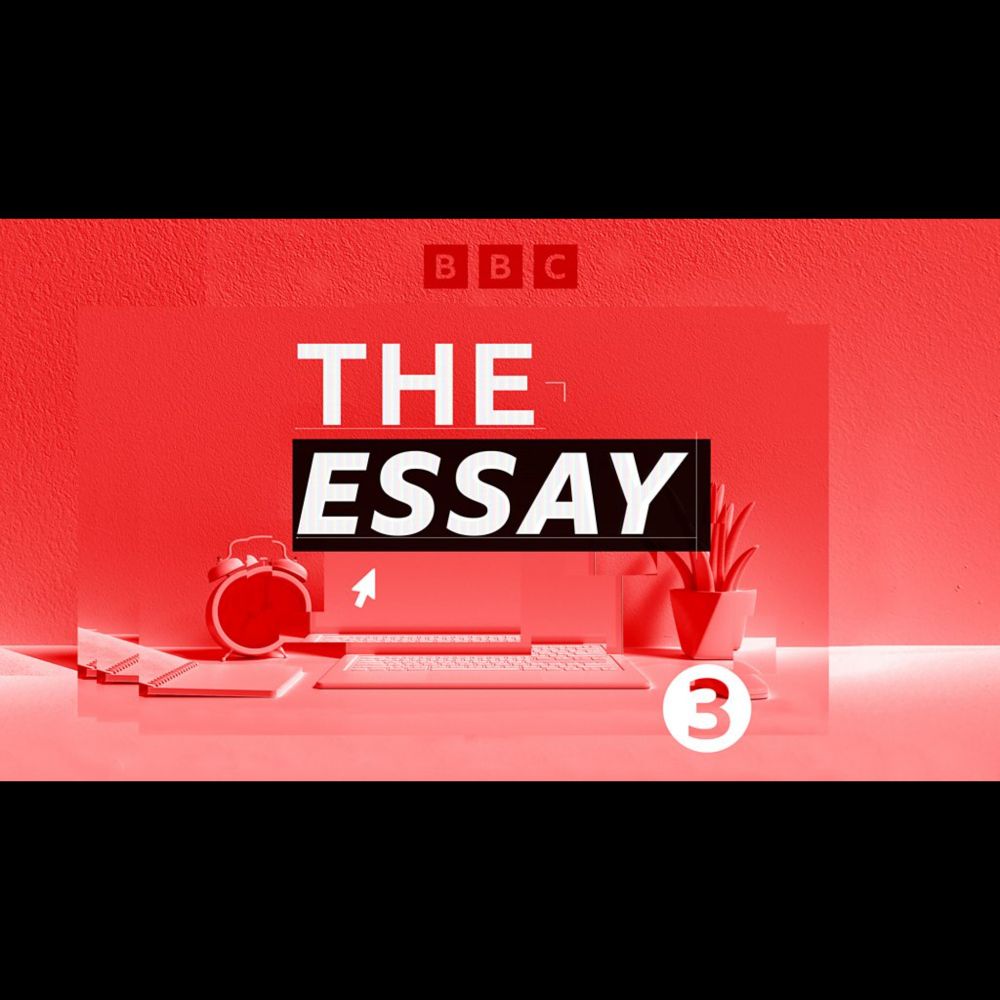 The Essay - The Enormous Condescension of Posterity - The Making of EP Thompson - BBC Sounds