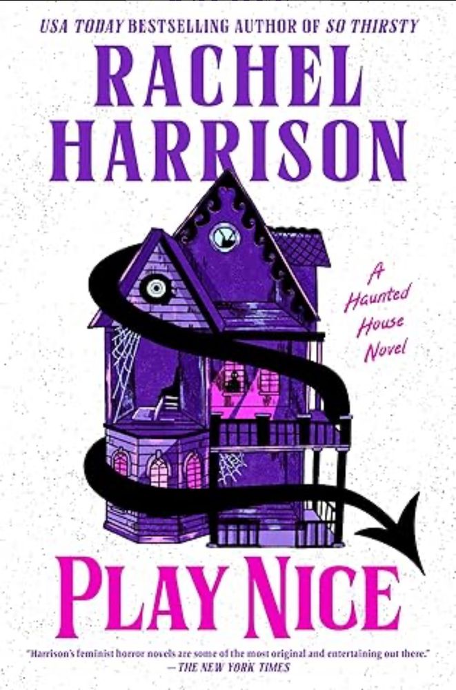 An illustrated cover for the book by Rachel Harrison PLAY NICE; a purple haunted house with creepy imagery like spider webs and a demon tail wrapped around the house; pink and black accents. 