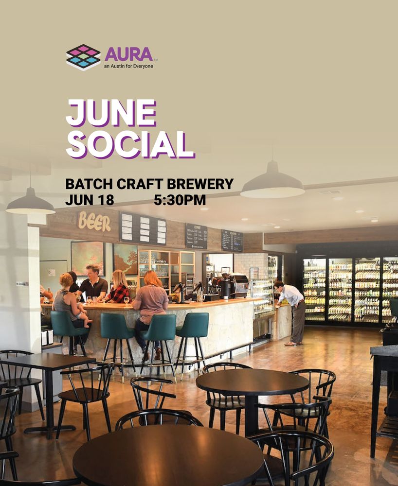 Picture of Batch Craft Beer and Kolaches with an overlay with the AURA logo and text "June Social. Batch Craft Brewery. Jun 18. 5:30 PM"