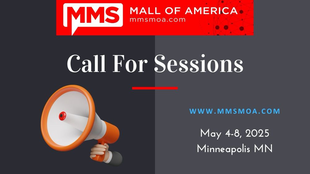 Graphic promoting the MMS event with a megaphone illustration, featuring the text "Call For Sessions," event dates (May 4-8, 2025), and location (Minneapolis, MN), along with the website URL www.mmsmoa.com.