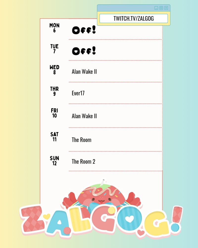 Twitch.tv/zalgog
Wed 8 Alan Wake II
Thr 9 Ever17
Fri 10 Alan Wake II
Sat 11 The Room
Sun 12 The Room 2
Zalgog!