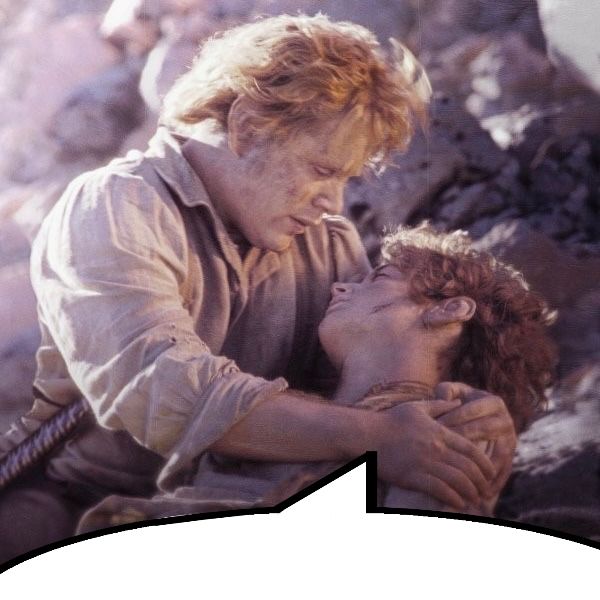 Sam cradling Frodo with a speech bubble