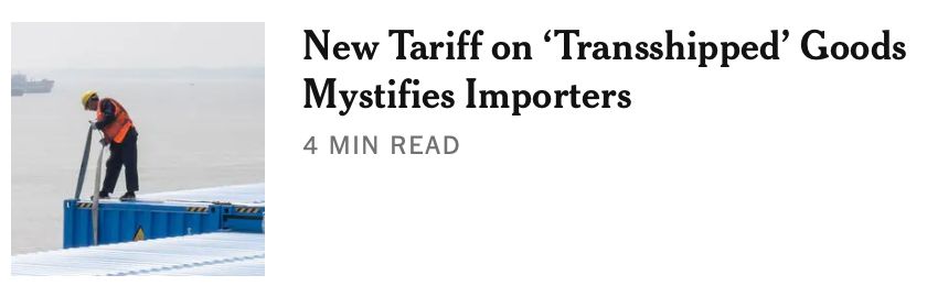 Headline: New Tariff on 'Transshipped' Goods Mystifies Importers