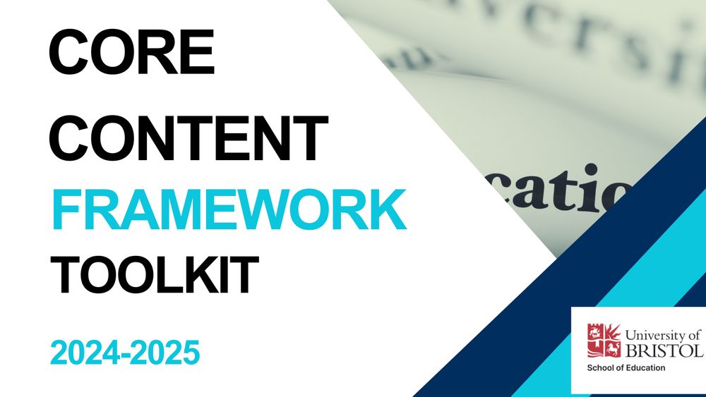 Image with diagonal lines with the text Core Content Framework Toolkit 2024-2025 with logo University of Bristol, School of Education