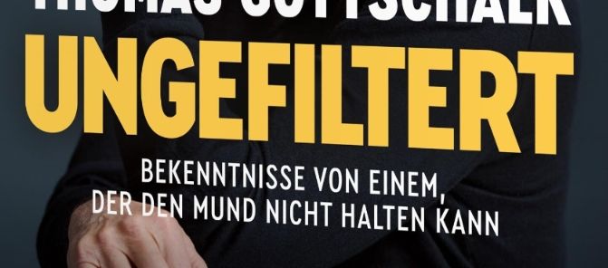 Buchcover des letzten Buchs von Thomas Gottschalk mit dem Titel "ungefiltert. Bekenntnisse bin einem, der den Mund nicht halten kann".