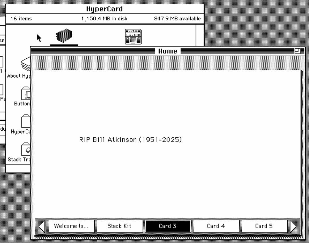 HyperCard stack that shows a card that says "RIP Bill Atkinson (1951–2025)"