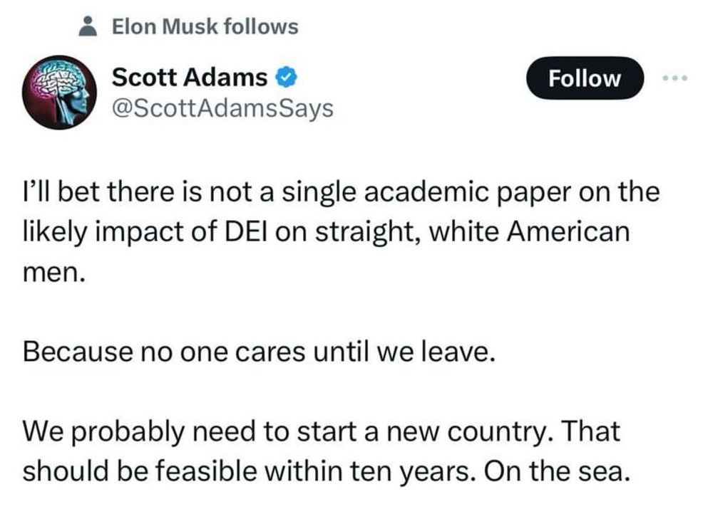 The Gilbert guy thinks straight white men should all move to a floating island to fight DEI