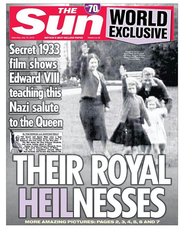 The Sun front page (18/07/2015): 'THEIR ROYAL HEILNESSES'. It shows the Queen Mother leading the future Queen Elizabeth II in throwing Nazi salutes at Balmoral.