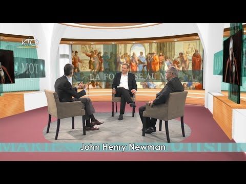 John Henry Newman (émission du 13 octobre 2019)