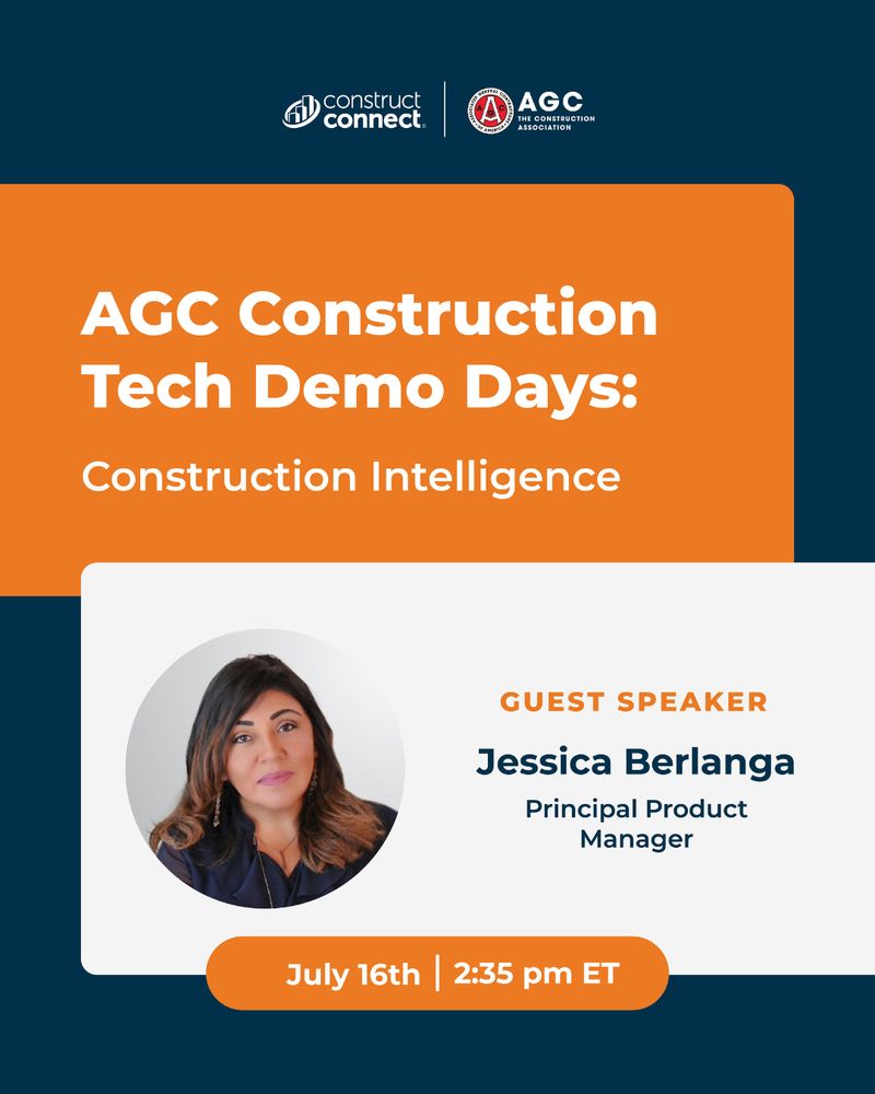 A promotional image for "AGC Construction Tech Demo Days: Construction Intelligence" featuring guest speaker Jessica Berlanga, Principal Product Manager. The event is scheduled for July 16th at 2:35 pm ET. The top section includes logos for "Construct Connect" and "AGC The Construction Association," set against a dark blue background. Below, a circular image of Jessica Berlanga is shown alongside her name and title in a contrast of white and orange.