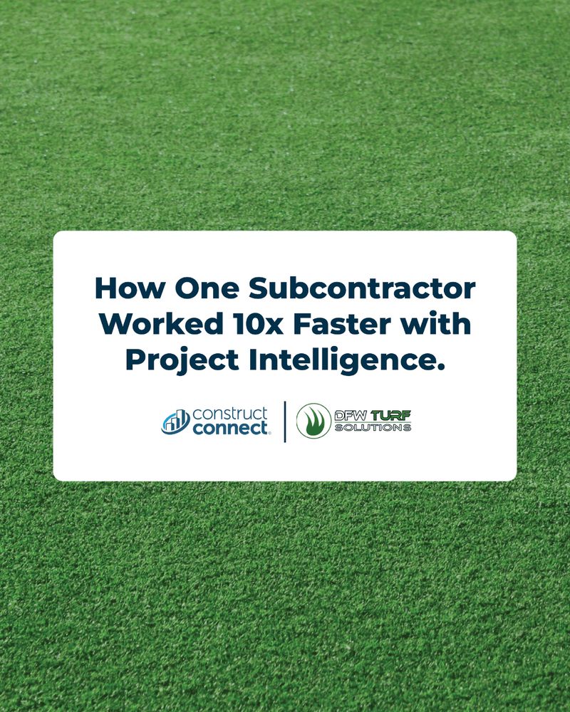 Text on a grassy background reads: "How One Subcontractor Worked 10x Faster with Project Intelligence." Below are logos for "construct connect" and "DFW Turf Solutions."