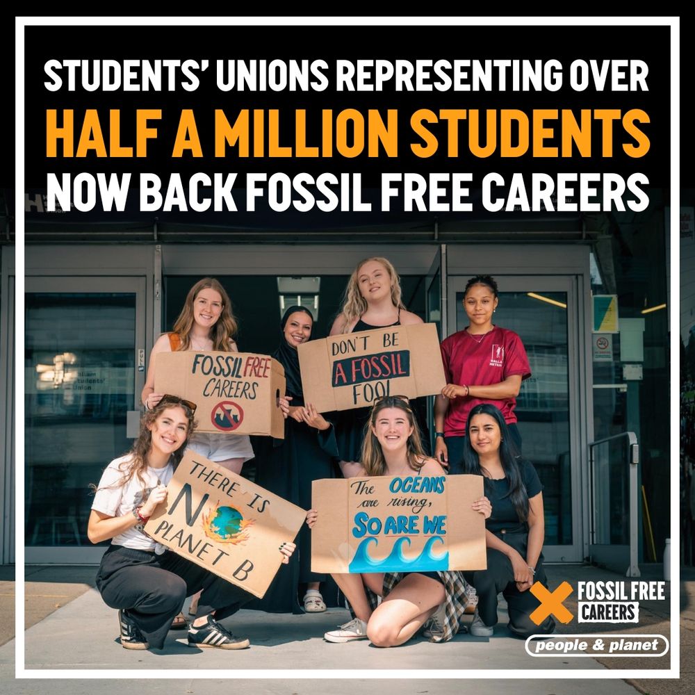 Image of student union officers smiling with handmade cardboard placards. Text reads: Students' unions representing over half a million students back fossil free careers
