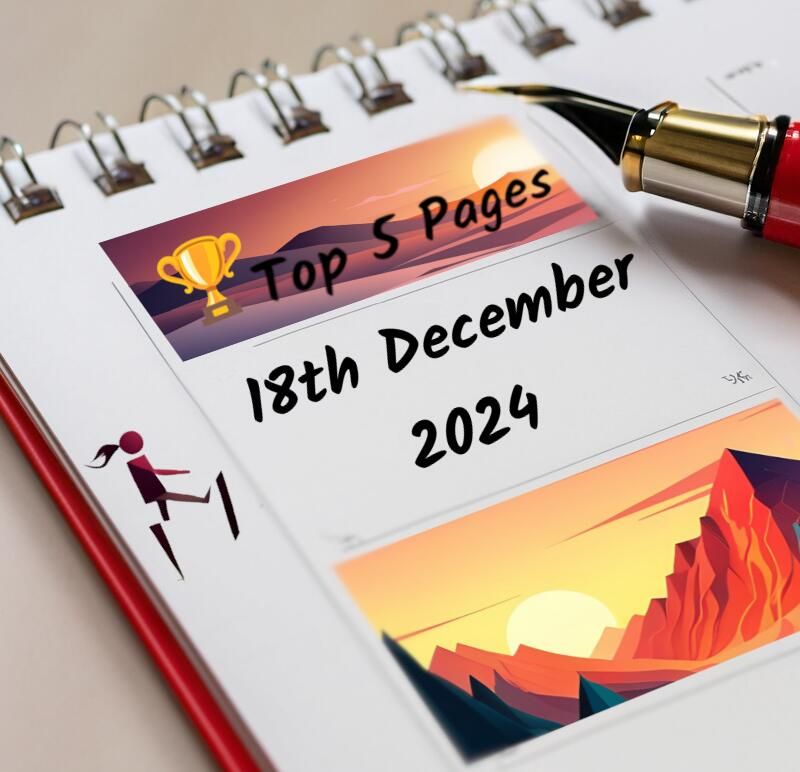 A spiral bound calendar page with a red pen in the top right corner and the words 'Top 5 pages', in the centre is the date 18th December 2024