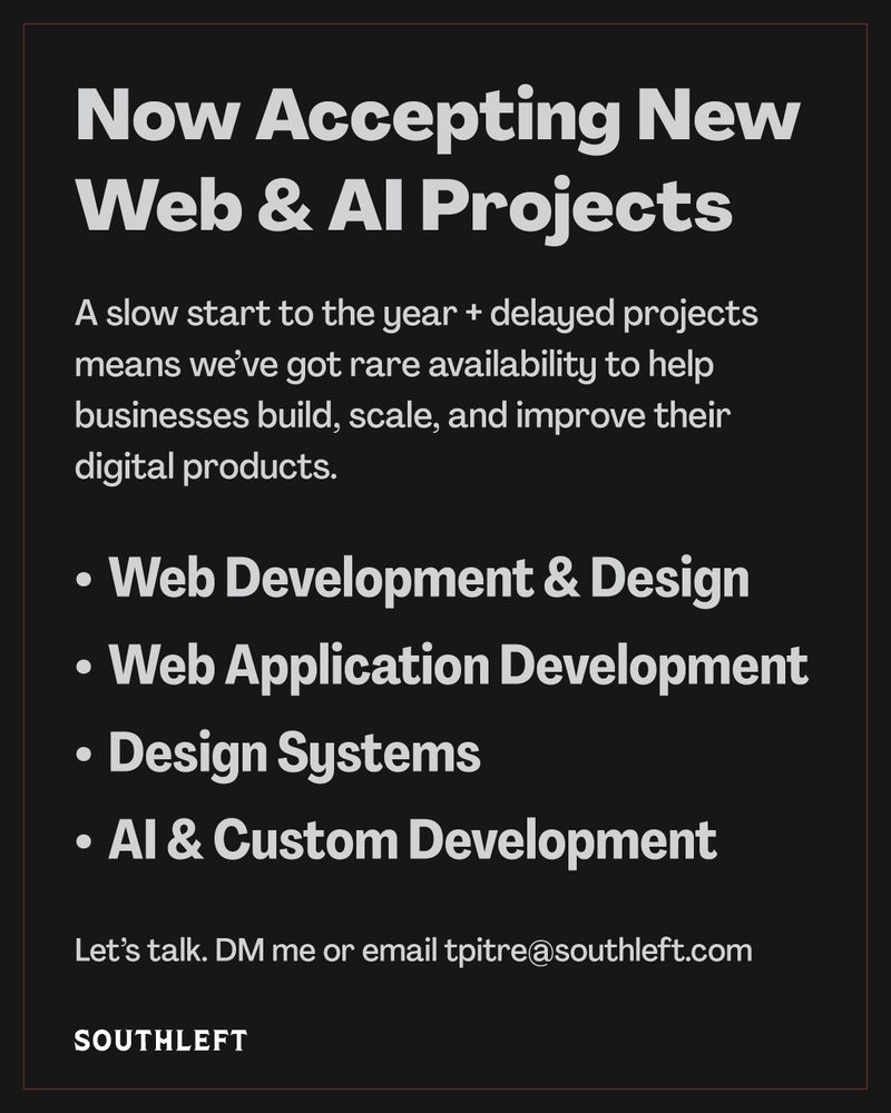 Now accepting new web and AI projects at Southleft
