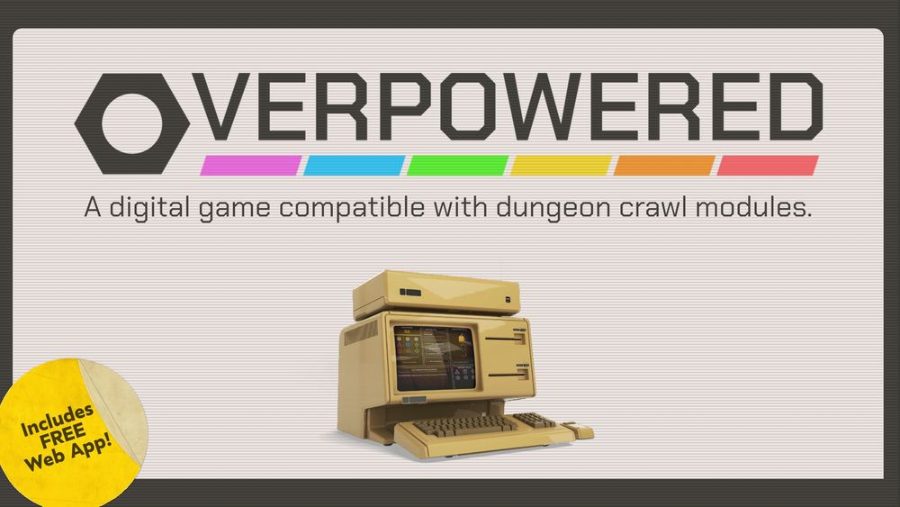 A picture of a Commodore-style computer with the Overpowered game title above, subtitled "A digital game compatible with dungeon crawl modules"
