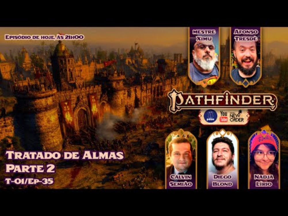 Tratado de Almas - parte 2 | Pathfinder 2e: Guerras Resplandecentes | T01 Ep35